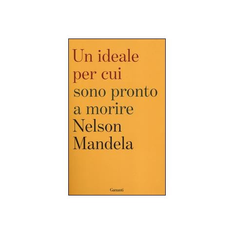 Nelson Mandela - Un ideale per cui sono pronto a morire - Foto 1