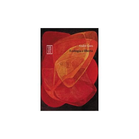 André Gorz - Ecologia e libertà - Foto 2