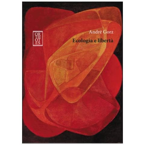 André Gorz - Ecologia e libertà - Foto 1