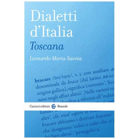 Leonardo Maria Savoia - Dialetti D'italia: Toscana - Foto 1