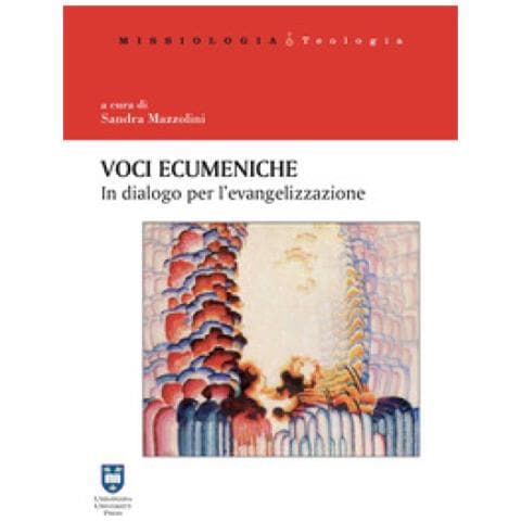 Sandra Mazzolini - Voci ecumeniche. In dialogo per l'evangelizzazione. Ediz. integrale - Foto 1