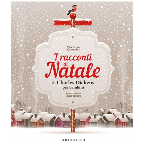 Valentina Camerini - I Racconti Di Natale Di Charles Dickens Per Bambini. Ediz. A Colori - Foto 2