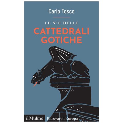 Carlo Tosco - Le Vie Delle Cattedrali Gotiche - Foto 2