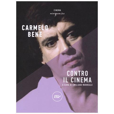 Carmelo Bene - Contro il cinema - Foto 1