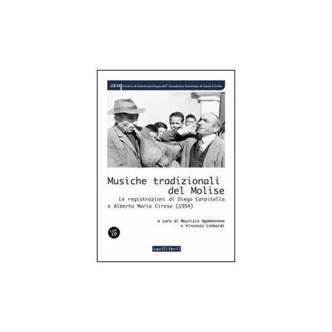 Maurizio Agamennone - Musiche tradizionali del Molise. Le registrazioni di Diego Carpitella e Mario Alberto Cirese (1954). Con CD Audio - Foto 1