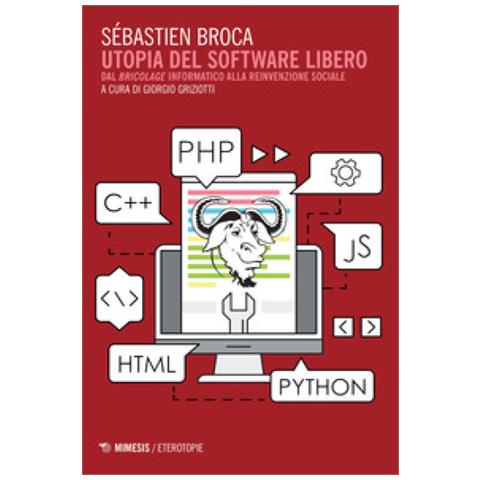 Utopia del software libero. dal «bricolage» informatico alla reinvenzione sociale - Foto 1