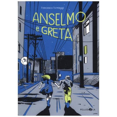 Francesco Formaggi - Anselmo E Greta. Ediz. Illustrata - Foto 1