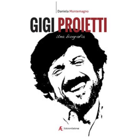 Daniela Montemagno - Gigi Proietti. Una Biografia - Foto 1