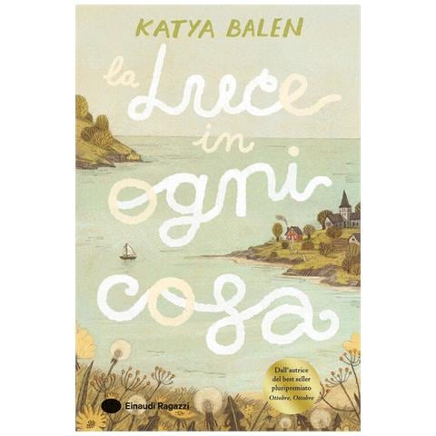 Katya Balen - La luce in ogni cosa - Foto 1