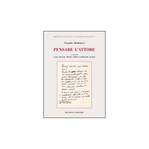 Claudio Meldolesi - Pensare l'attore - Foto 1