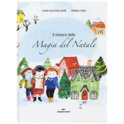 Chiara Valentina Segré - Il mistero della magia del Natale - Foto 1