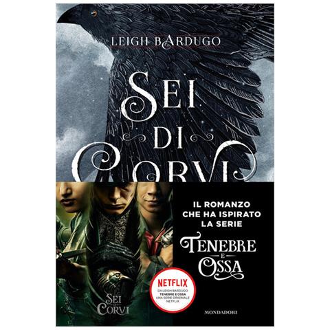 Leigh Bardugo - Sei Di Corvi. Grishaverse - Foto 2