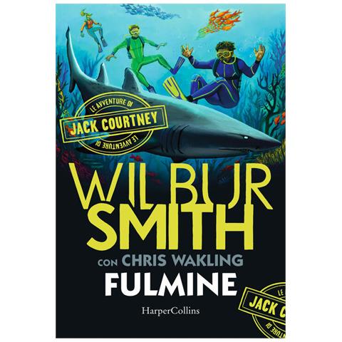 Wilbur Smith - Fulmine. Le avventure di Jack Courtney. Vol. 2 - Foto 2