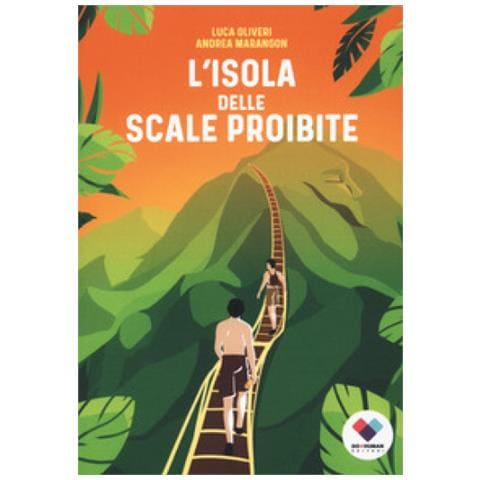 Luca Oliveri - L'isola delle scale proibite - Foto 1
