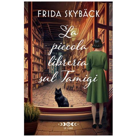 Frida Skybäck - La piccola libreria sul Tamigi - Foto 1