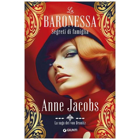 Segreti Di Famiglia. La Baronessa. La Saga Dei Von Dranitz. Vol. 2 - Foto 1