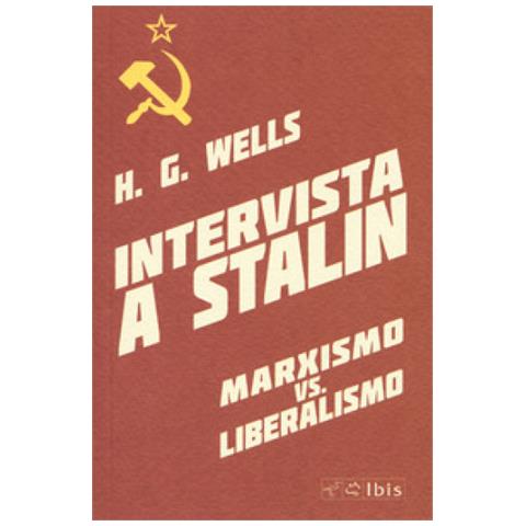 Herbert George Wells - Intervista A Stalin - Foto 1