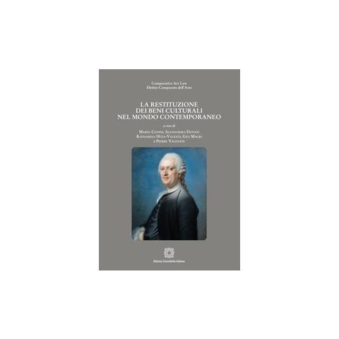 La restituzione dei beni culturali nel mondo contemporaneo - Foto 1
