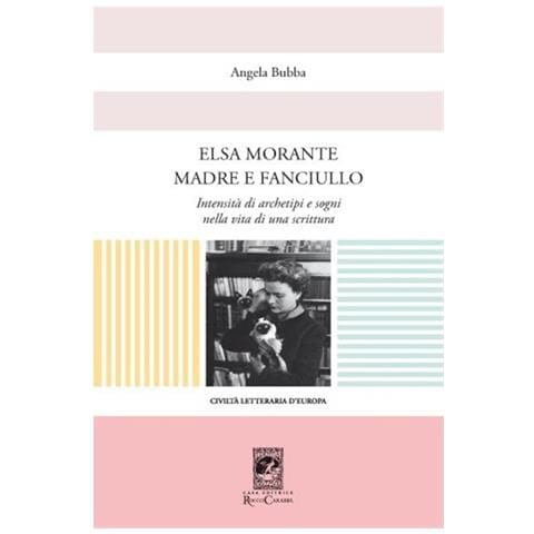 Angela Bubba - Elsa Morante madre e fanciullo - Foto 1
