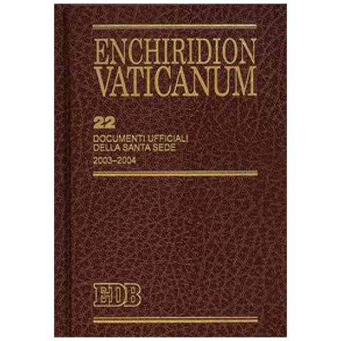 E. Lora - Enchiridion Vaticanum. Vol. 22: Documenti ufficiali della Santa Sede (2003-2004) - Foto 1