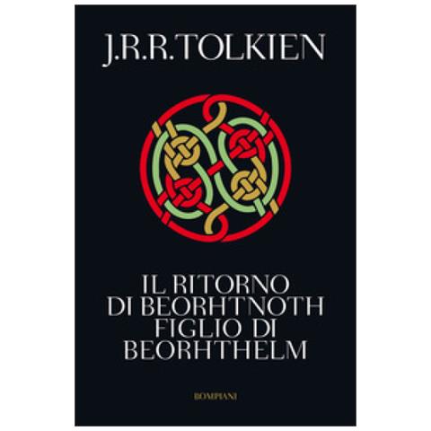 John R. R. Tolkien - Il ritorno di Beorhtnoth figlio di Beorhthelm - Foto 1