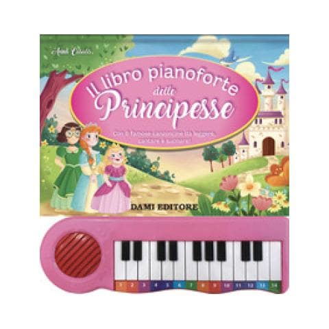 Anna Casalis - Libro Pianoforte Delle Principesse - Foto 1