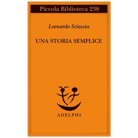 Leonardo Sciascia - Una storia semplice - Foto 3
