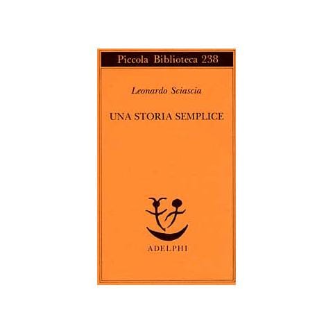 Leonardo Sciascia - Una storia semplice - Foto 1