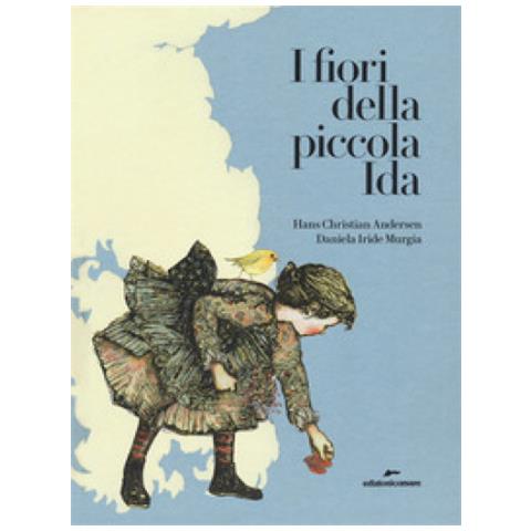 Hans Christian Andersen - I fiori della piccola Ida. Ediz. a colori - Foto 1