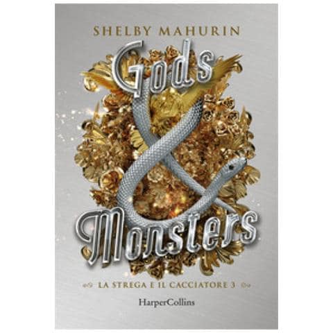 Shelby Mahurin - Gods & Monsters. La Strega E Il Cacciatore. 3. - Foto 1