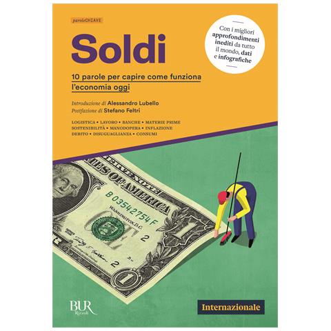 Stefano Feltri - Soldi. 10 parole per capire come funziona l'economia oggi - Foto 1