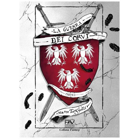 Marco Tanghetti - La guerra dei corvi. Vol. 1 - Foto 1