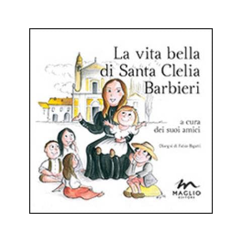 La vita bella di santa Clelia Barbieri - Foto 1