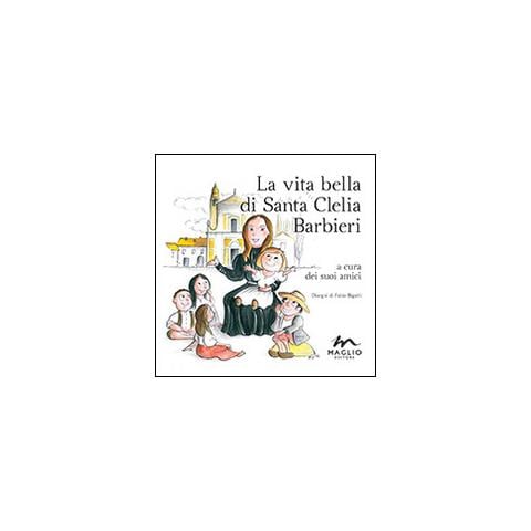 La vita bella di santa Clelia Barbieri - Foto 2