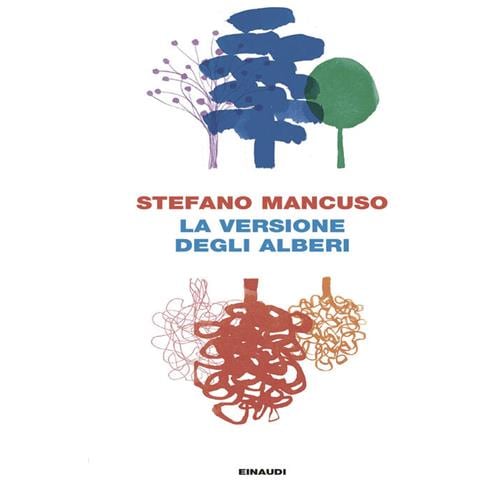 Stefano Mancuso - La versione degli alberi - Foto 1