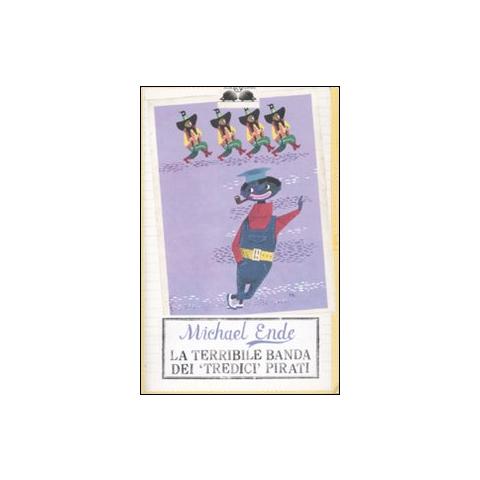 Michael Ende - La terribile banda dei «tredici» pirati - Foto 1