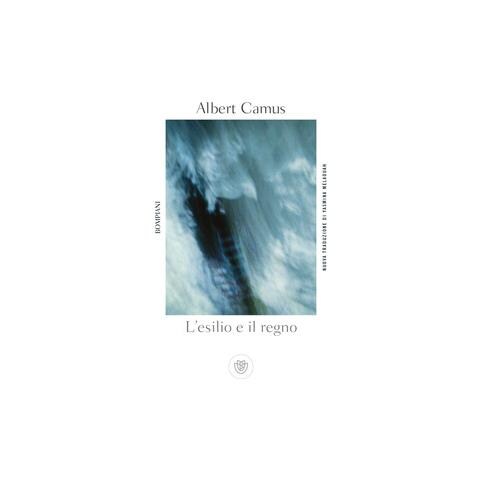 Albert Camus - L'esilio e il regno - Foto 2