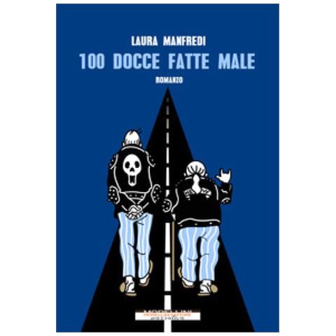 Laura Manfredi - Cento Docce Fatte Male - Foto 1