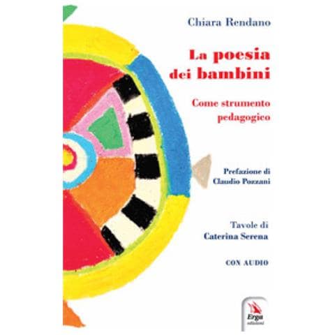 Chiara Rendano - La Poesia Dei Bambini. Come Strumento Pedagogico. Con Audio - Foto 1