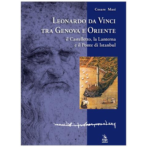 Cesare Masi - Leonardo da Vinci tra Genova e Oriente - Foto 1
