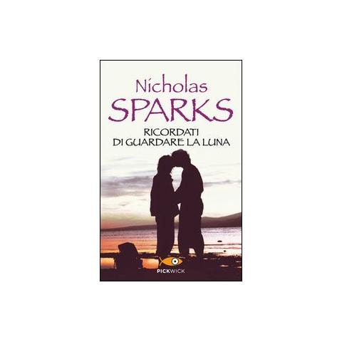 Nicholas Sparks - Ricordati di guardare la luna - Foto 1