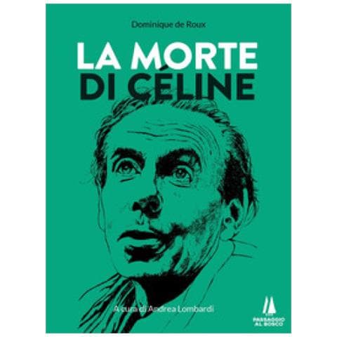 Dominique De Roux - La Morte Di Céline - Foto 1