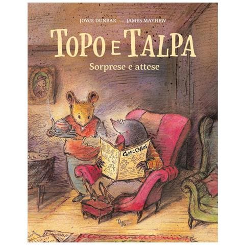 Joyce Dunbar - Topo e Talpa. Sorprese e attese. Ediz. a colori - Foto 2