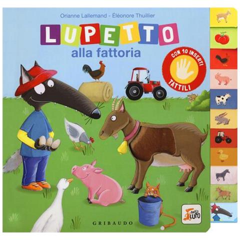 Orianne Lallemand - Lupetto alla fattoria. Amico lupo. Ediz. a colori - Foto 1
