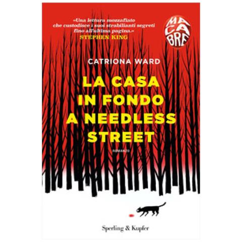 Catriona Ward - La Casa In Fondo A Needless Street. Macabre - Foto 1