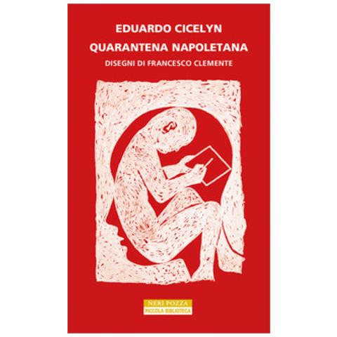 Eduardo Cicelyn - Quarantena Napoletana. Ediz. Illustrata - Foto 1