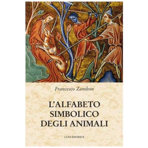 Francesco Zambon - L'alfabeto Simbolico Degli Animali - Foto 1