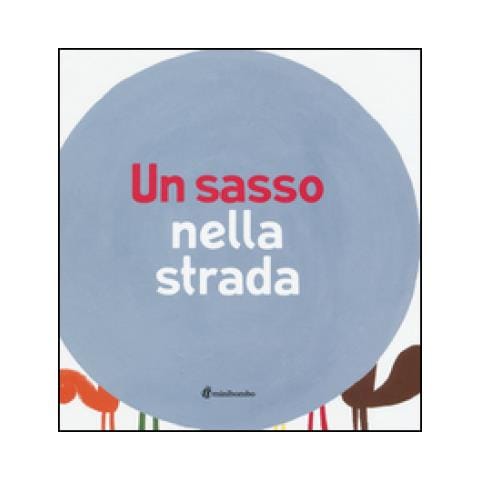 Ilaria Antonini - Un sasso nella strada - Foto 1