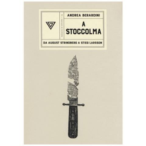 Andrea Berardini - A Stoccolma. Da August Strindberg A Stieg Larsson - Foto 1