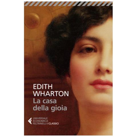 Edith Wharton - La Casa Della Gioia - Foto 1